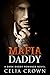 Mafia Daddy (Villain Daddies #8)