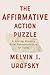 The Affirmative Action Puzzle: A Living History from Reconstruction to Today