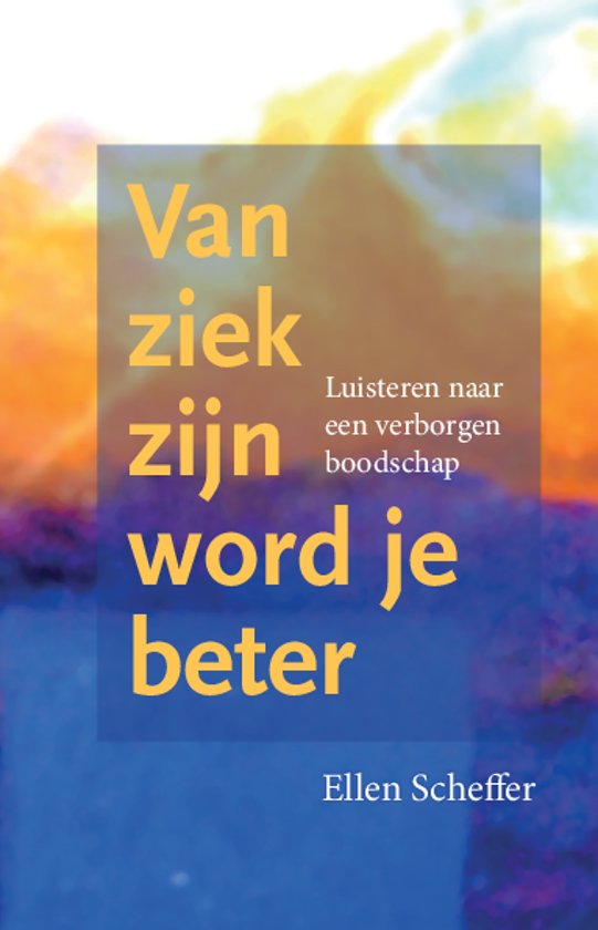 Van ziek zijn word je beter