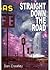 Straight Down the Road