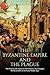The Byzantine Empire and the Plague: The History and Legacy of the Pandemic that Ravaged the Byzantines in the Early Middle Ages