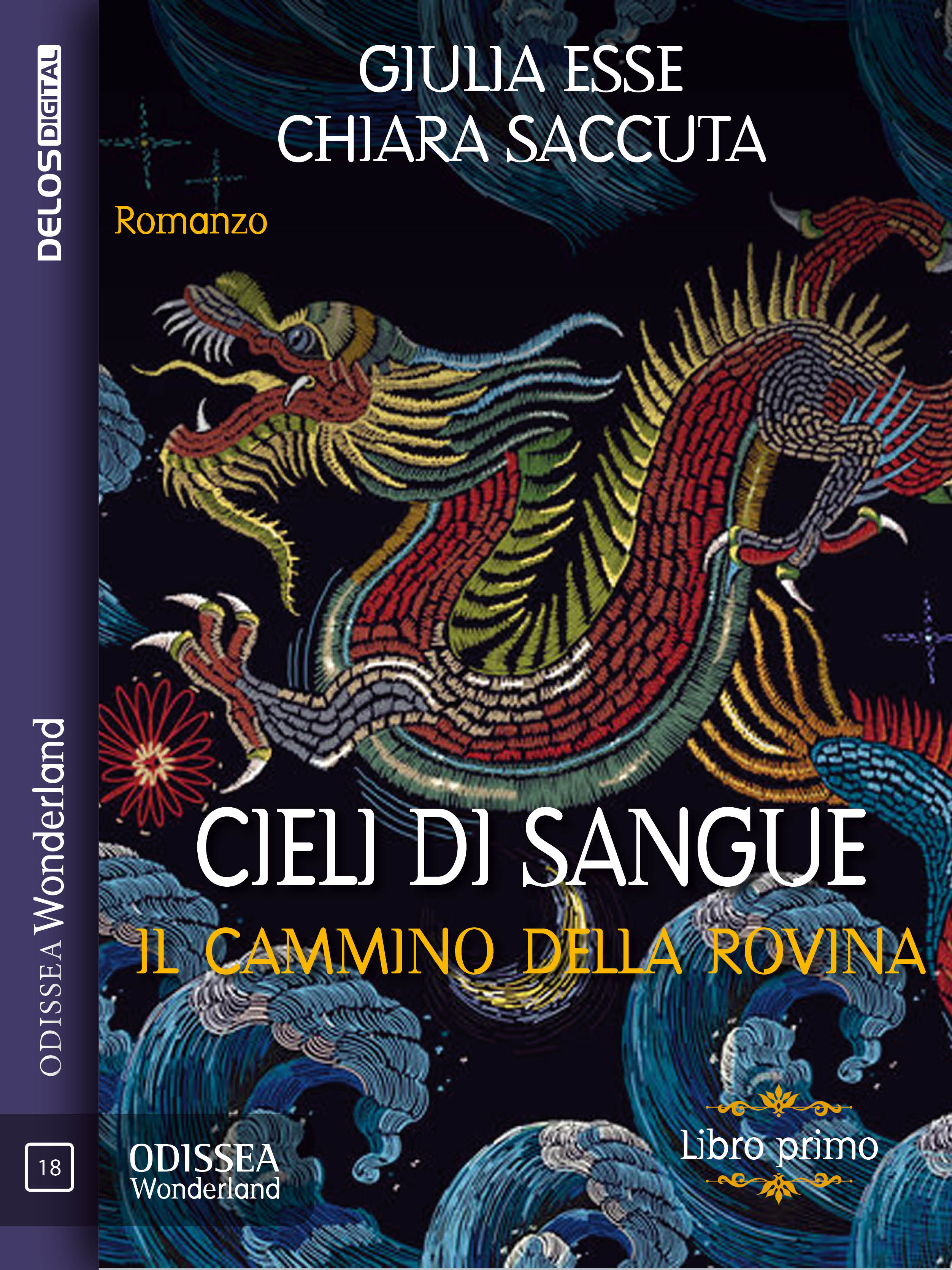 Cieli di sangue - Il cammino della rovina (Volume I)