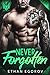 Never Forgotten by Ethan Egorov