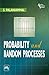 Probability and Random Proc...