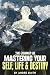 The Path of Self-Mastery: The Journey of Mastering Yourself, Life and Destiny