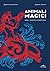 Animali magici. Simboli, tr...