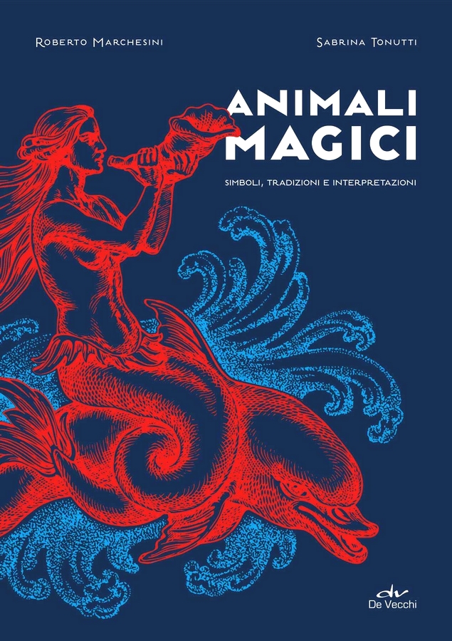 Animali magici. Simboli, tradizioni e interpretazioni (Hardcover)