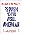Requiem pentru visul american. Cele 10 principii ale concentrării bogăției și puterii