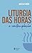 Liturgia das horas e contemplação (Portuguese Edition)