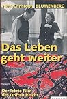 Das Leben geht weiter by Hans-Christoph Blumenberg