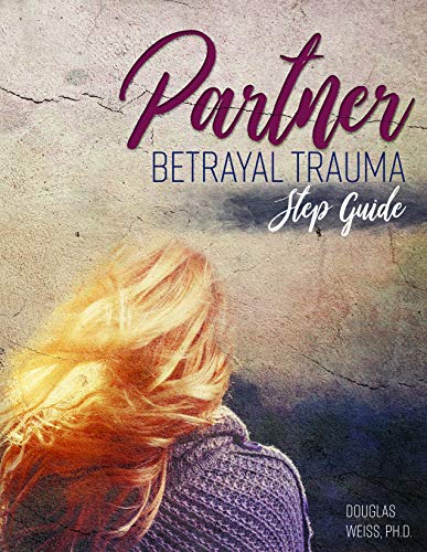 Partner Betrayal Trauma Step Guide (Paperback)