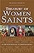 Treasury of Women Saints: A Devotional Companion