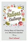 The Rations Challenge by Claud Fullwood