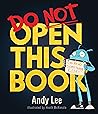 Do Not Open This Book by Andy Lee