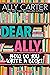 Dear Ally, How Do You Write a Book? by Ally Carter