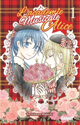 L'Académie musicale Alice, tome 1 (L'Académie musicale Alice, #1)