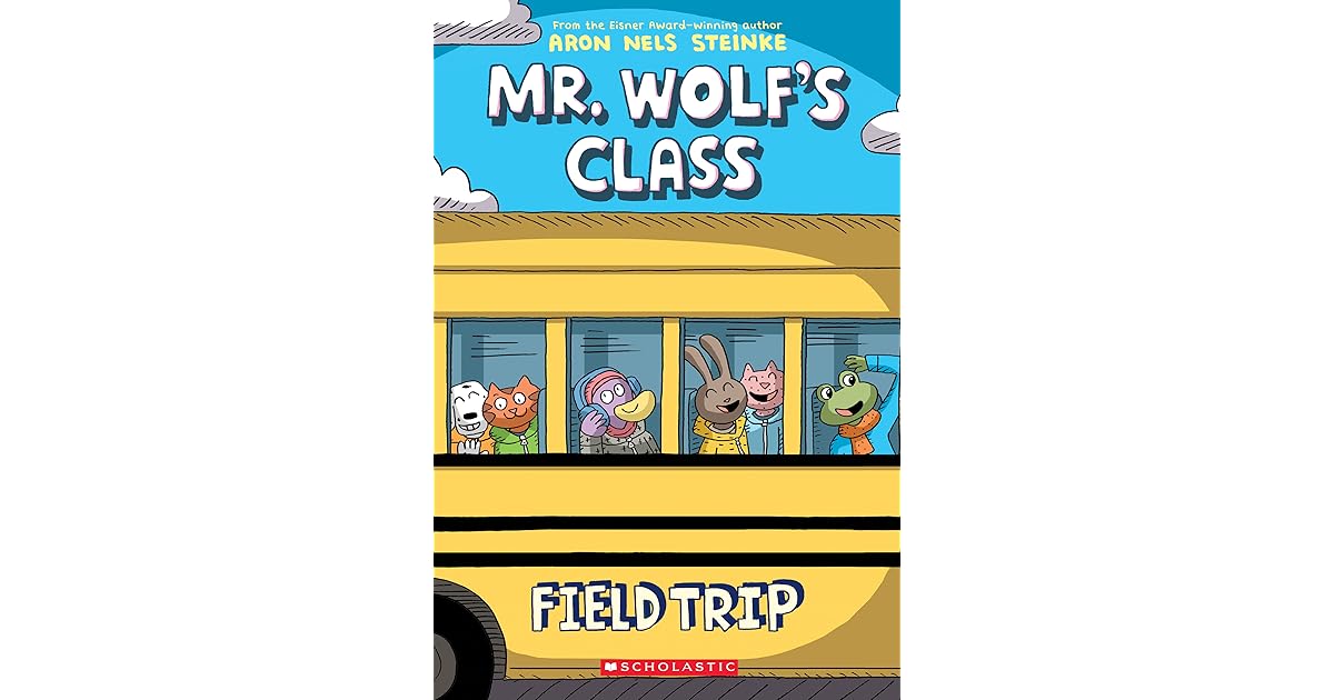 Field Trip Mr Wolf S Class 4 By Aron Nels Steinke