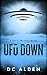 UFO Down by D.C. Alden