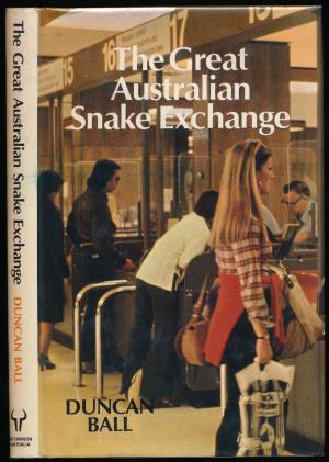 THE GREAT AUSTRALIAN SNAKE EXCHANGE. (Hardcover)