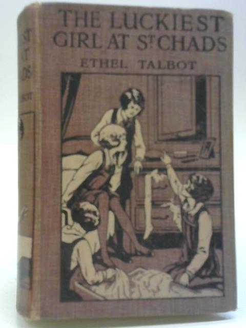 The Luckiest Girl at St. Chad's (Hardcover)
