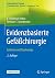 Evidenzbasierte Gefäßchirurgie: Leitlinien und Studienlage (Evidenzbasierte Chirurgie) (German Edition)