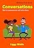 Conversations: How to communicate well with others (BiteSized Book)