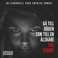 Gå till döden som till en älskare