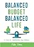 Balanced Budget, Balanced Life