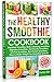 The Healthy Smoothie Cookbo...