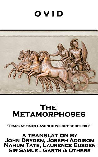 The Metamorphoses: 'Tears at times have the weight of speech''