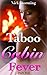 Taboo Cabin Fever: Part Two (A Taboo Step Harem Fantasy)