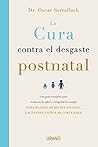 La cura contra el desgaste postnatal: Una guía completa para restaurar la salud y recuperar la energía dirigida a madres de recién nacidos, lactantes y niños de corta edad (Spanish Edition)