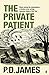 The Private Patient (Adam Dalgliesh, #14) by P.D. James