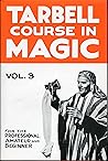 The Tarbell Course in Magic Volume 3 (34-45) The Tarbell Course in Magic Volume 3 (34-45)