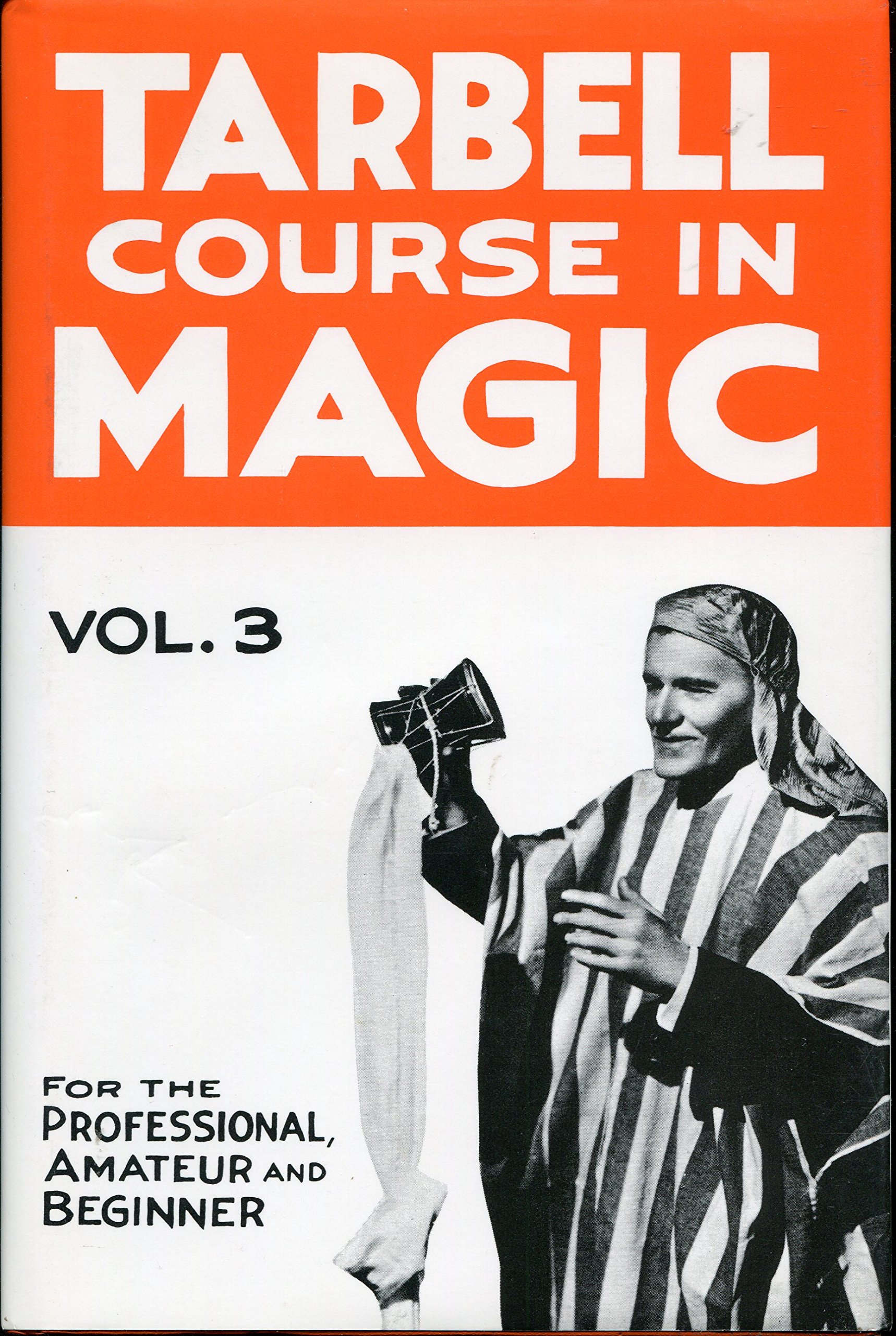 The Tarbell Course in Magic Volume 3 (34-45)