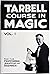 The Tarbell Course in Magic Vol. 1