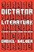 Dictator Literature: A History of Bad Books by Terrible People