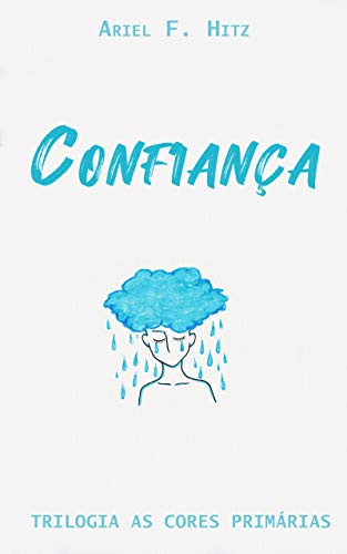 Confiança: trilogia As cores primárias (Kindle Edition)