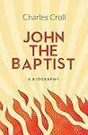 John The Baptist:...