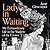 Lady in Waiting: My Extraordinary Life in the Shadow of the Crown