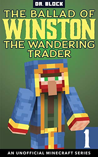 The Ballad of Winston the Wandering Trader, Book 1 (The Ballad of Winston #1)