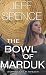 The Bowl of Marduk by Jeff Spence
