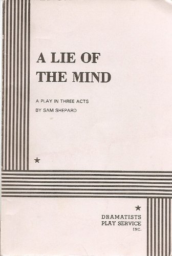 A Lie of the Mind: A Play in Three Acts