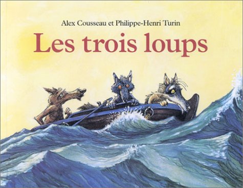 Trois loups (Les)