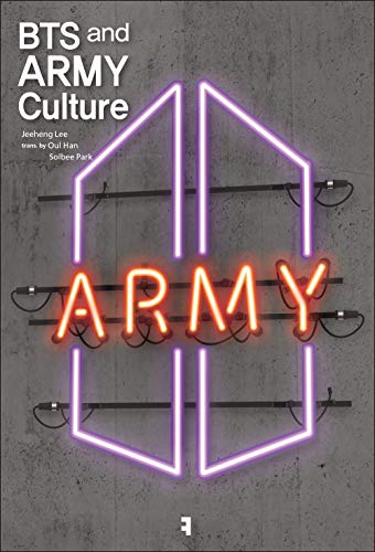 BTS and ARMY Culture (Kindle Edition)