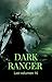 Dark Ranger, Last Volume 16...