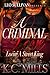 A Criminal Love: Lovin’ a Street King