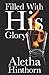 Filled With His Glory