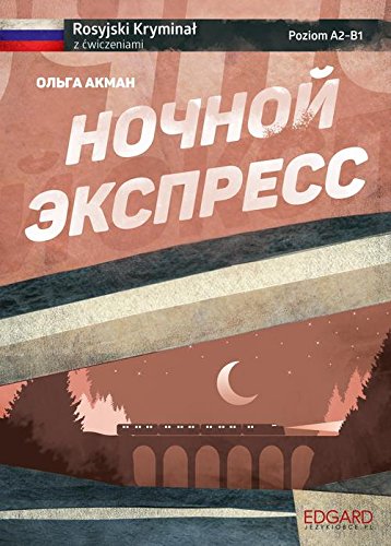 Rosyjski kryminal z cwiczeniami Nocznoj ekspress (Paperback)