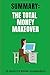 Summary: The Total Money Makeover: A Book by Dave Ramsey (Finance and Investing Book Summaries)